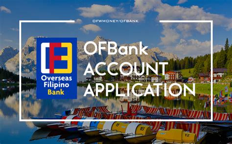 Open an Account or Apply Loan in Overseas Filipino .